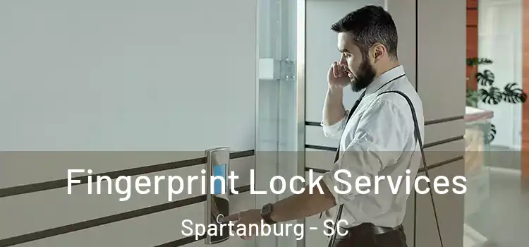Fingerprint Lock Services Spartanburg - SC